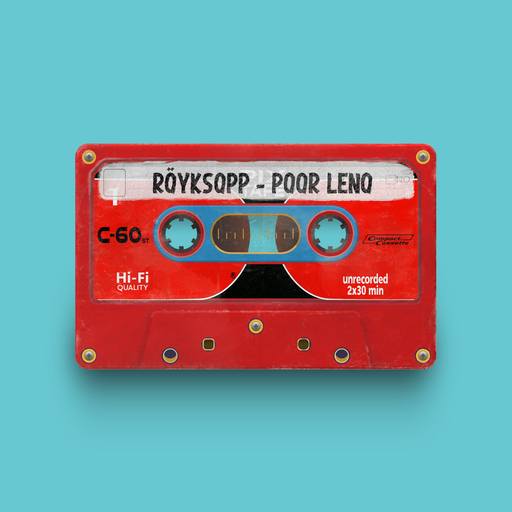 00758 - Royksopp - Poor Leno